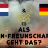 Fanfreundschaften Niederlande &amp; Deutschland vorgestellt